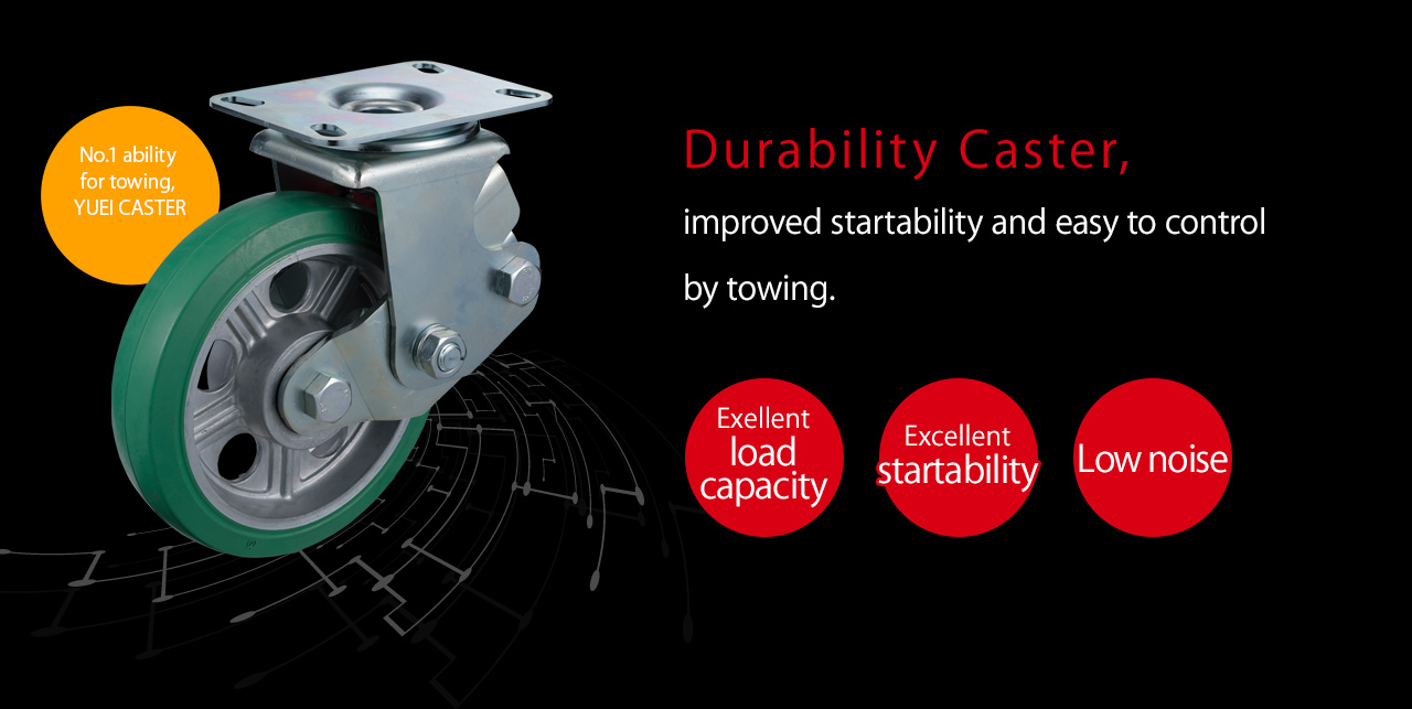 Durability Caster,improved startability and easy to control by towing.
